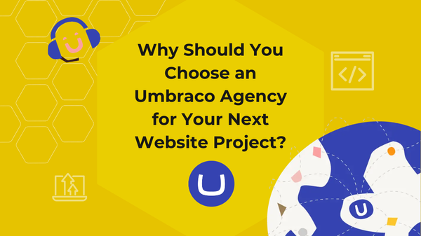 "Why should you choose an Umbraco Agency for your next web development? blog card"