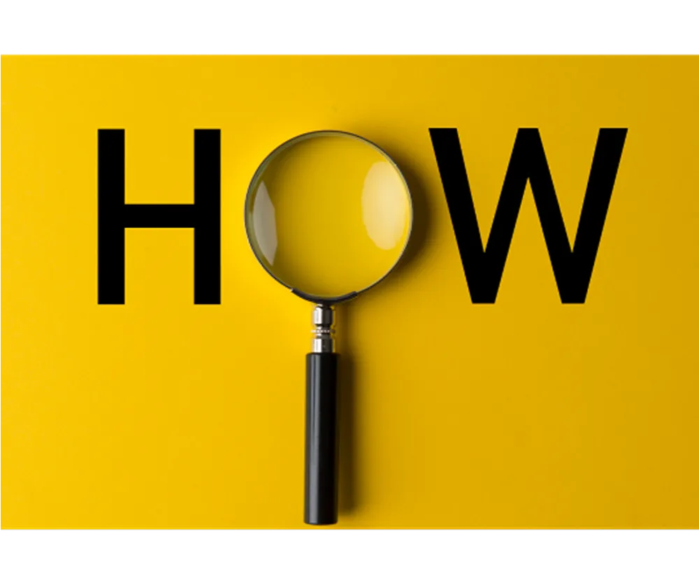 A magnifying glass replacing the O of the word "HOW" on a yellow background