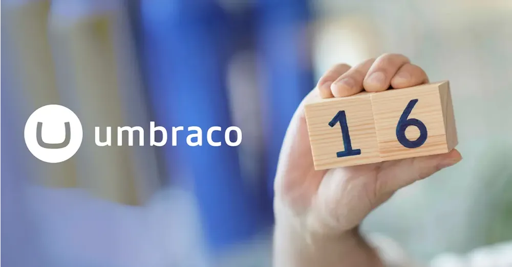 Umbraco 16 banner with a white Umbraco logo on the left, and a hand holding two wooden blocks reading "16" on the right
