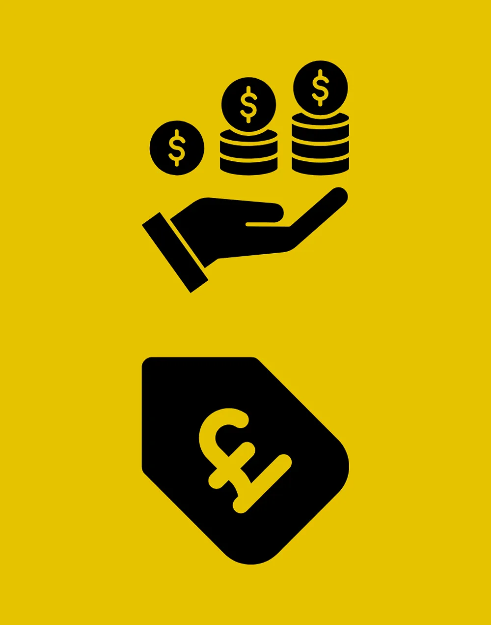 Two black icons on a yellow background. Top: An outstretched hand with increasing stacks of coins from left to right floating above it. Bottom: A price tag with a pound sterling symbol.